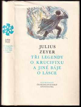 Tři legendy o krucifixu a jiné báje o lásce