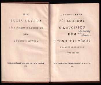 Julius Zeyer: Tři legendy o krucifixu ; Dům u tonoucí hvězdy ; Z pamětí neznámého