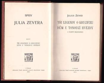 Julius Zeyer: Tři legendy o krucifixu ; Dům u tonoucí hvězdy : z pamětí neznámého