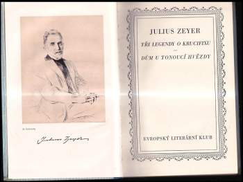 Julius Zeyer: Tři legendy o krucifixu ; Dům u tonoucí hvězdy