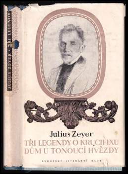 Tři legendy o krucifixu ; Dům u tonoucí hvězdy