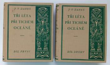Jiří Viktor Daneš: Tři léta při Tichém oceáně
