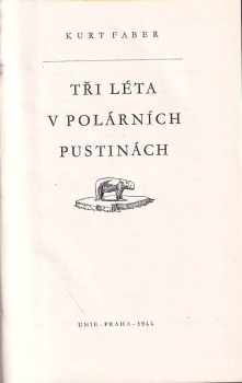 Kurt Faber: Tři léta v polárních pustinách