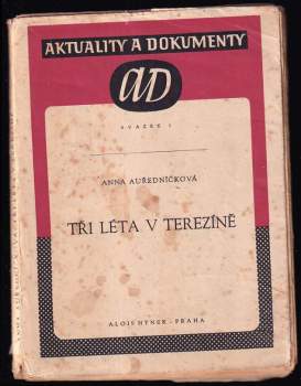 Anna Auředníčková: Tři léta v Terezíně