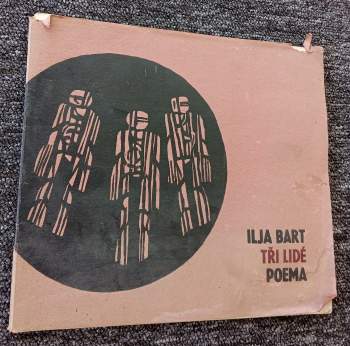 Ilja Bart: Tři lidé