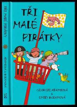 Georgie Adams: Tři malé pirátky