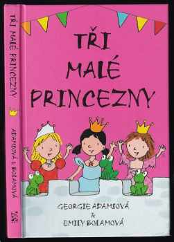 Georgie Adams: Tři malé princezny
