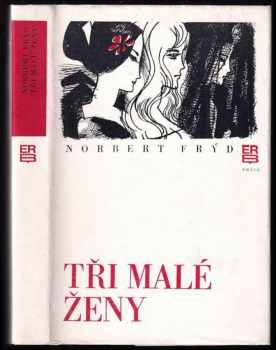 Norbert Frýd: Tři malé ženy