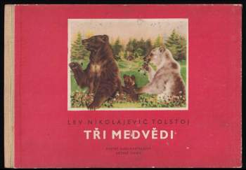 Lev Nikolajevič Tolstoj: Tři medvědi