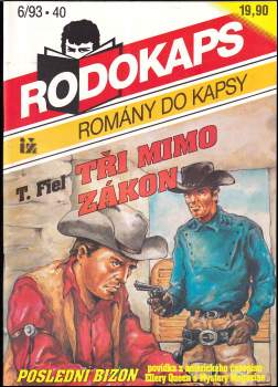 Tři mimo zákon