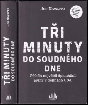 Tři minuty do soudného dne : příběh největší špionážní aféry v dějinách USA