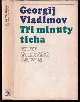 Georgij Nikolajevič Vladimov: Tři minuty ticha
