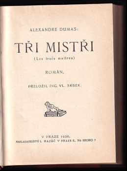 Alexandre Dumas: Tři mistři
