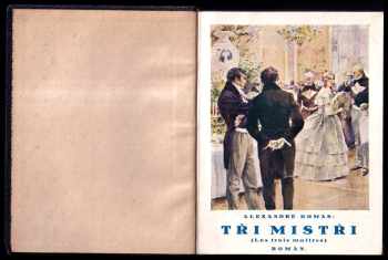 Alexandre Dumas: Tři mistři - román