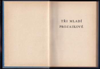 Vlastimil Kovařík: Tři mladí prozaikové