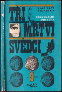 Vladislav Štěpánek: Tři mrtví svědci