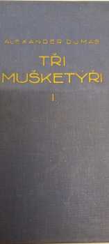 Alexandre Dumas: Tři mušketýři