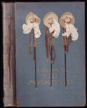 Alexandre Dumas: Tři mušketýři