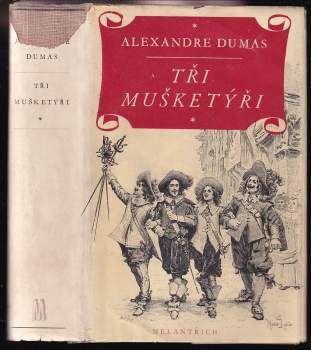 Alexandre Dumas: Tři mušketýři