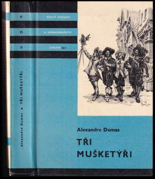 Alexandre Dumas: Tři mušketýři