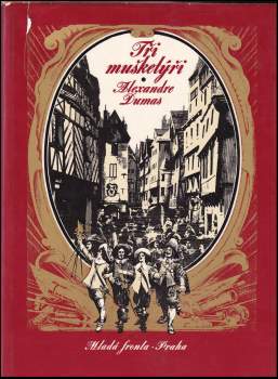 Alexandre Dumas: Tři mušketýři