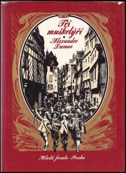 Alexandre Dumas: Tři mušketýři