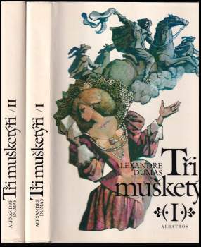 Alexandre Dumas: Tři mušketýři