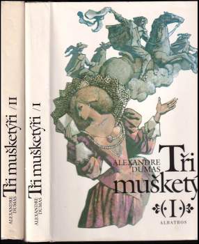 Alexandre Dumas: Tři mušketýři