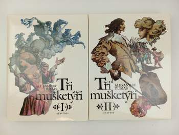 Alexandre Dumas: Tři mušketýři