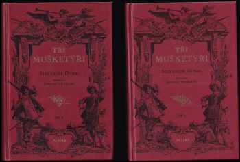 Alexandre Dumas: Tři mušketýři