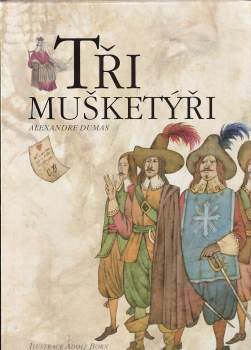 Alexandre Dumas: Tři mušketýři