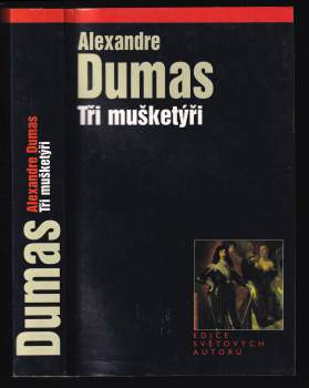 Alexandre Dumas: Tři mušketýři