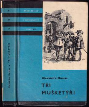 Alexandre Dumas: Tři mušketýři