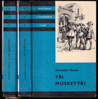 Alexandre Dumas: Tři mušketýři