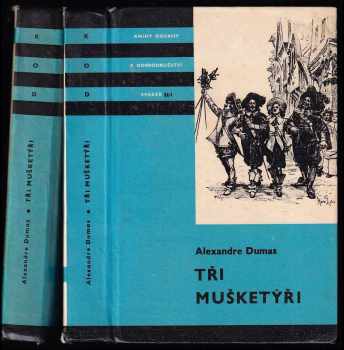 Tři mušketýři : Díl 1-2 - Alexandre Dumas, Alexandre Dumas, Alexandre Dumas (1967, Státní nakladatelství dětské knihy) - ID: 728988