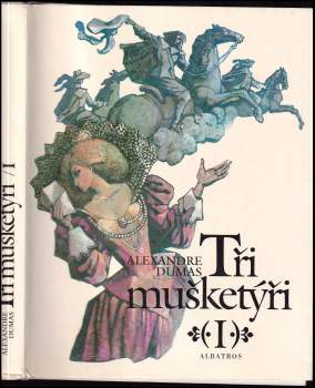 Alexandre Dumas: Tři mušketýři