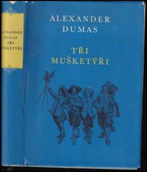 Alexandre Dumas: Tři mušketýři