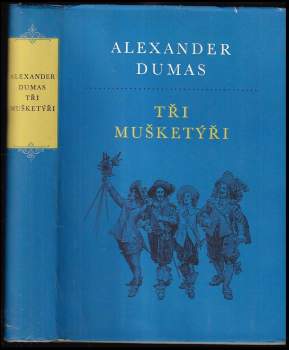 Alexandre Dumas: Tři mušketýři