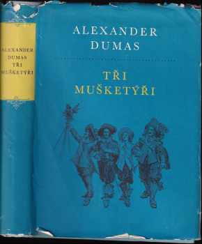 Alexandre Dumas: Tři mušketýři