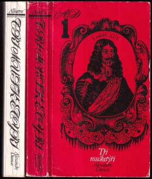 Tři mušketýři : Díl 1-2 - Alexandre Dumas, Alexandre Dumas, Alexandre Dumas (1974, Albatros) - ID: 817530