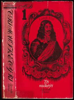 Alexandre Dumas: Tři mušketýři