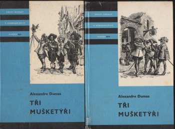 Alexandre Dumas: Tři mušketýři. Díly 1 a 2 Komplet