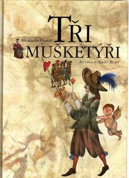 Alexandre Dumas: Tři mušketýři