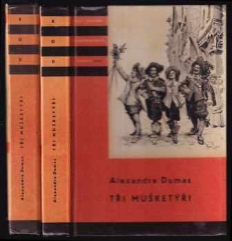 Alexandre Dumas: Tři mušketýři I + II (2 svazky)