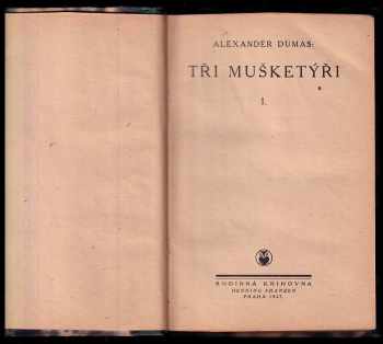 Alexandre Dumas: Tři mušketýři I + II