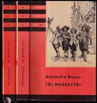 KOMPLET Alexandre Dumas Tři mušketýři 1+2 - Alexandre Dumas (1958, Státní nakladatelství dětské knihy) - ID: 3927162