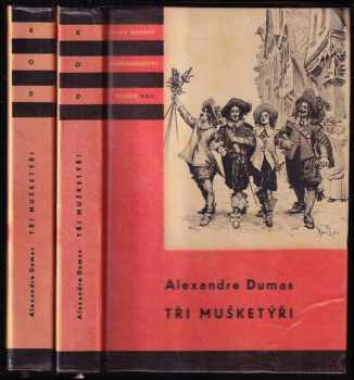 Alexandre Dumas: Tři mušketýři I + II  - KOMPLET