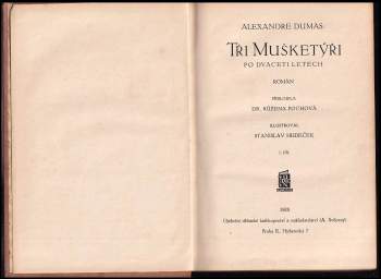 Alexandre Dumas: Tři mušketýři I- II  +Tři mušketýři po dvaceti letech I-II+ Tři mušketýři ještě po deseti letech  I-II, V- VI