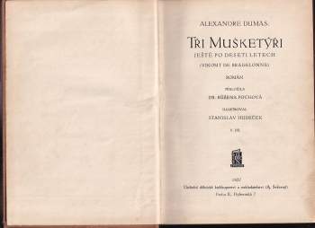 Alexandre Dumas: Tři mušketýři I- II  +Tři mušketýři po dvaceti letech I-II+ Tři mušketýři ještě po deseti letech  I-II, V- VI