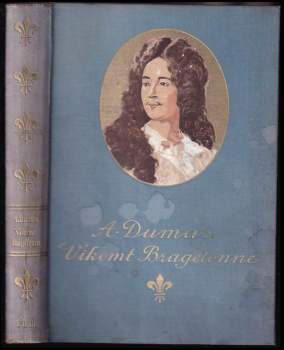 Alexandre Dumas: Tři mušketýři ještě po deseti letech